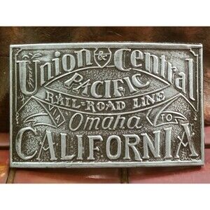 Vintage Union & Central Pacific Railroad Line Omaha to California Belt Buckle